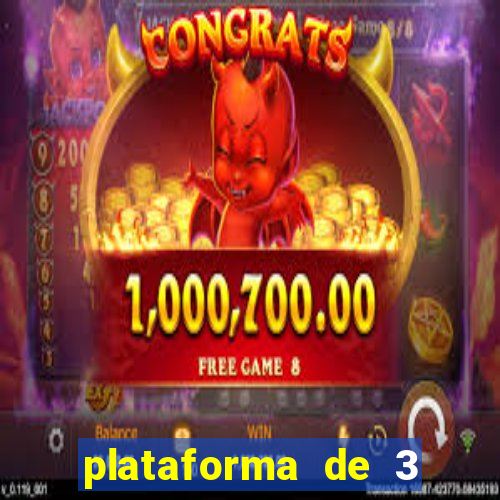 plataforma de 3 reais jogo